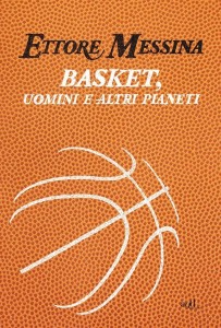 Basket, uomini e altri pianeti